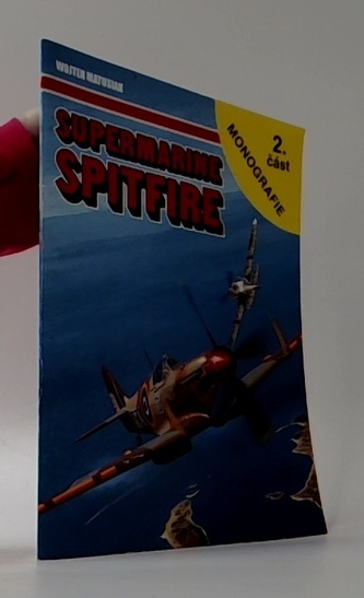 Supermarine Spitfire (2. část monografie)