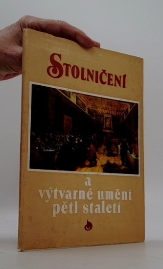 Stolničeni a vytvarne umeni pěti staleti