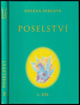 Poselství ze světlých sfér 3. díl