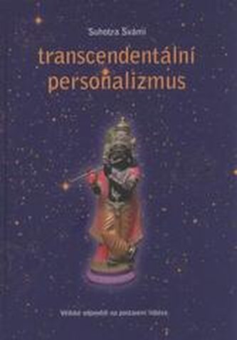 Transcendentální personalismus: Védské odpovědi na postavení lid