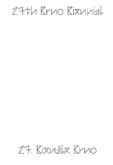 27. Bienále Brno 2016 / katalog