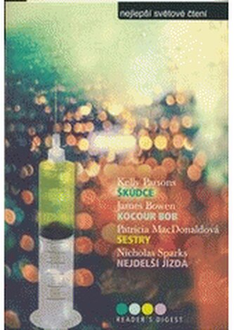 Nejlepší světové čtení Škůdce; Kocour Bob; Sestry; Nejdelší jízd