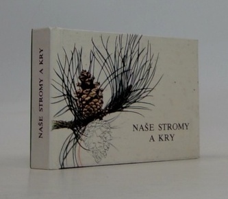 Naše stromy a kry