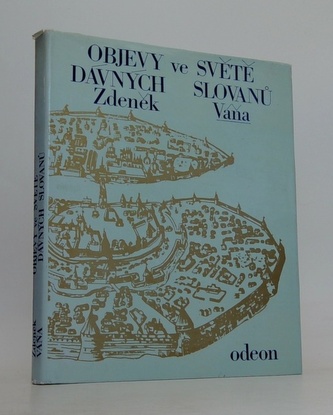Objevy ve světě dávných Slovanů