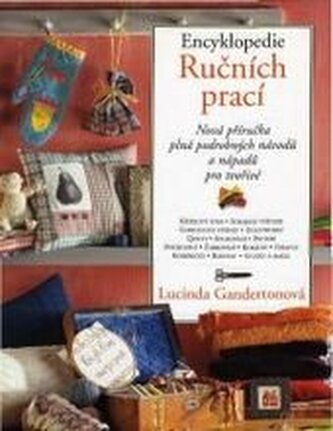Encyklopedie ručních prací: nová příručka plná podrobných návodů