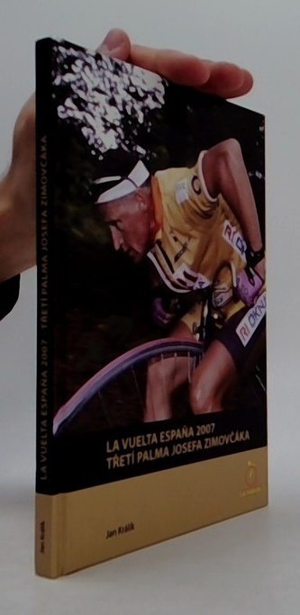La Vuelta Espana 2007: Třetí palma Josefa Zimovčáka