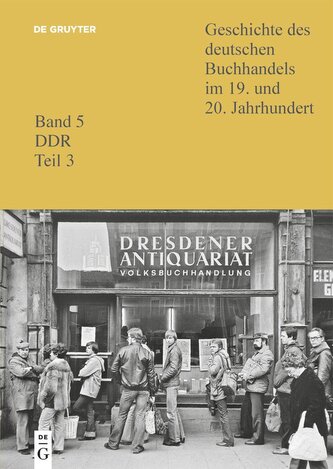 Geschichte des deutschen Buchhandels im 19. und 20. Jahrhundert. DDR