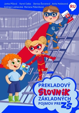 Prekladový slovník základných pojmov pre základné školy, rusko - slovenský