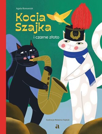 Kocia Szajka i czarne złoto Kocia Szajka i czarne złoto