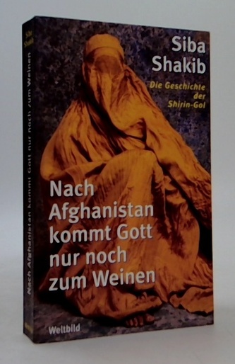 Nach Afghanistan kommt Gott nur noch zum Weinen