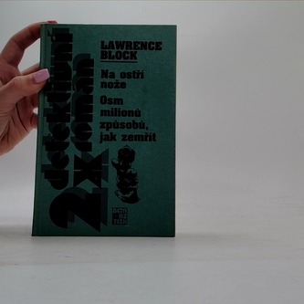 Na ostří nože. Osm milionů způsobů, jak zemřít