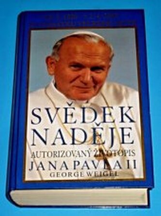 Svědek naděje životopis papeže Jana Pavla II.