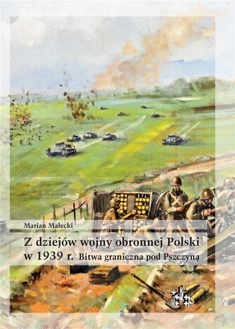 Z dziejów wojny obronnej Polski w 1939 r. Bitwa gr Z dziejów wojny obronnej Polski w 1939 r. Bitwa gr