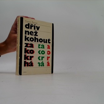 Dřív než kohout zakokrhá