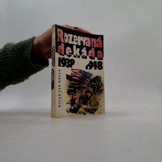 Rozervaná dekáda 1938 - 1948