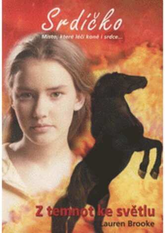 Srdíčko 7: Z temnot ke světlu