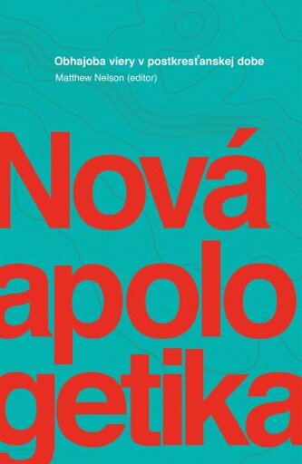 Nová apologetika Nová apologetika