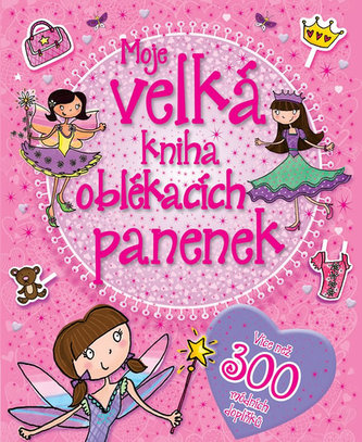 Moje velká kniha oblékacích panenek