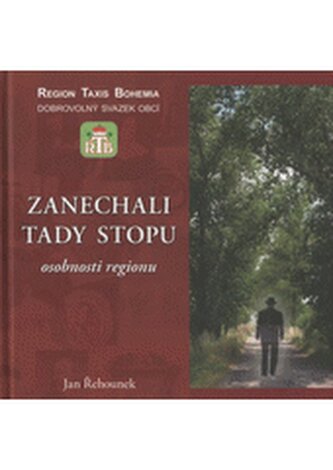 Zanechali tady stopu (osobnosti regionu Taxis Bohemia)