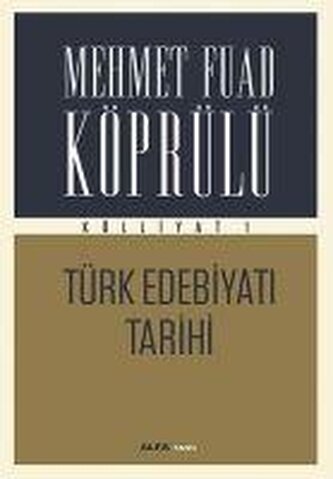 Mehmet Fuad Köprülü Külliyat 1