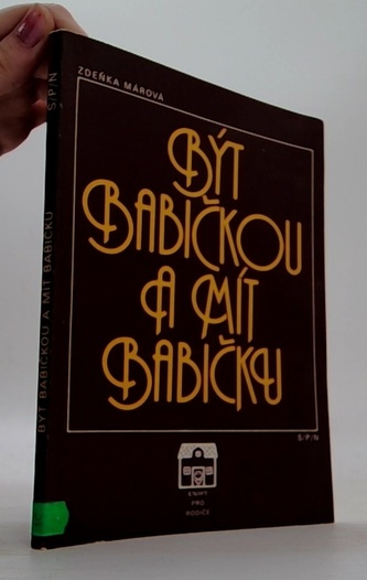 Být babičkou a mít babičky