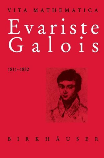 Evariste Galois 1811¿1832 Evariste Galois 1811¿1832