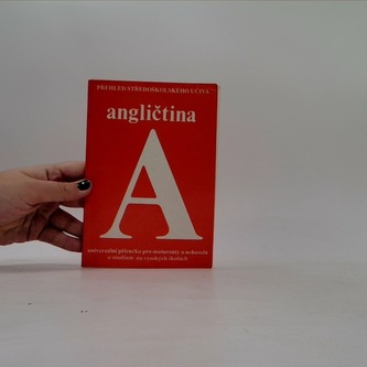 Angličtina univerzální příručka pro maturanty