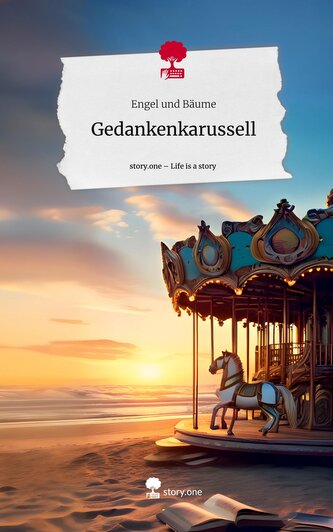 Gedankenkarussell. Life is a Story - story.one