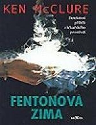 Fentonova zima [detektivní příběh z lékařského prostředí]