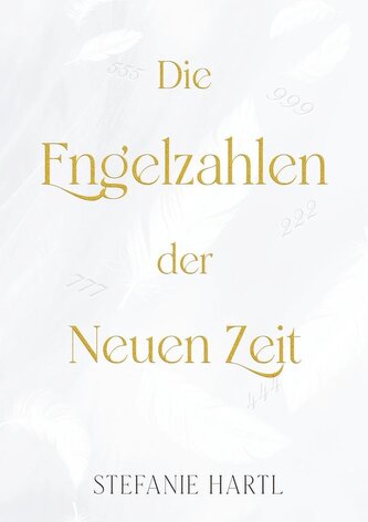 Die Engelzahlen der Neuen Zeit
