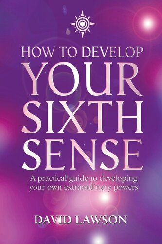 How to Develop Your Sixth Sense