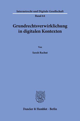 Grundrechtsverwirklichung in digitalen Kontexten