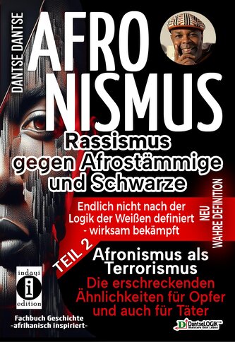 AFRONISMUS - Rassismus gegen Afrostämmige und Schwarze - NEUE WAHRE DEFINITION - endlich nicht nach der Logik der Weißen - Band