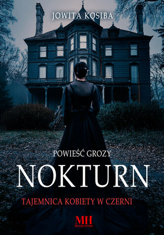 Nokturn Tajemnica kobiety w czerni Nokturn Tajemnica kobiety w czerni