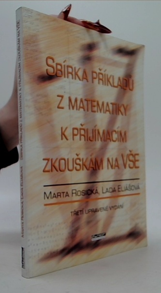 Sbírka příkladů z matematiky k přijímacím zkouškám na VŠE