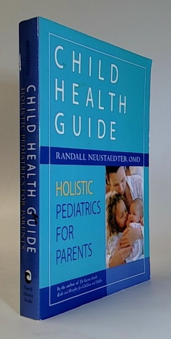 Child health guide holistic pediatrics for parents
