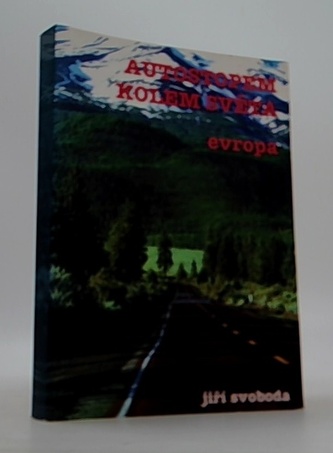 Autostopem kolem světa Evropa