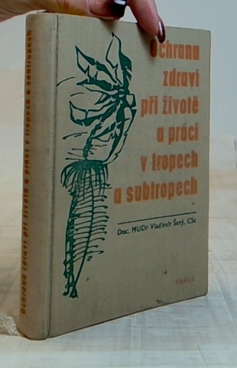 Ochrana zdraví při životě a práci v tropech a subtropech