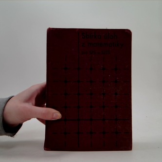 Sbírka úloh z matematiky pro SPŠ A SZTŠ