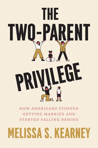The Two-Parent Privilege The Two-Parent Privilege