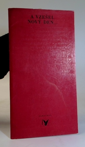 A vzešel nový den...