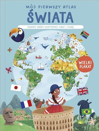 Mój pierwszy atlas świata Mój pierwszy atlas świata