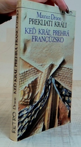 Prekliati králi: Keď král' prehrá Francúzsko