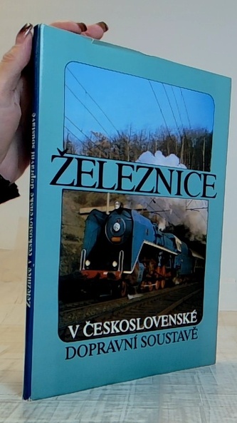 Železnice - v československé dopravní soustavě