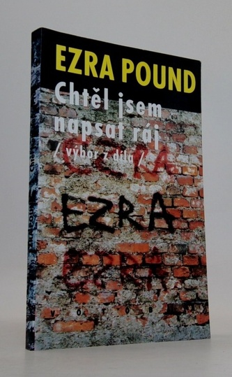 Chtěl jsem napsat ráj (výbor z díla)