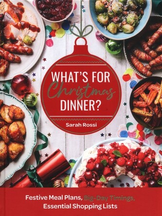 What’s For Christmas Dinner? Festive Meal Plans, Big-Day Timings, Essential Shopping Lists