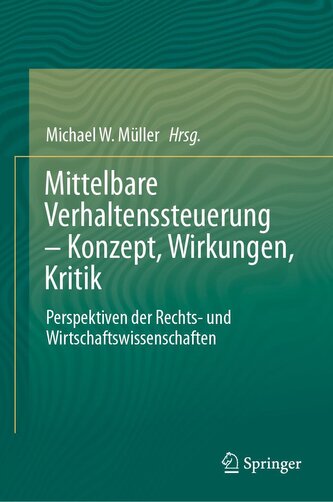 Mittelbare Verhaltenssteuerung ¿ Konzept, Wirkungen, Kritik