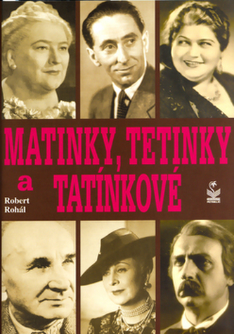 Matinky, tetinky a tatínkové Matinky, tetinky a tatínkové