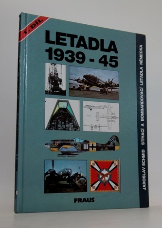 Letadla 1939-45: Stíhací a bombardovací letadla Německa 1. díl