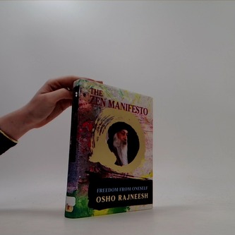 The Zen Manifesto: Freedom from Oneself